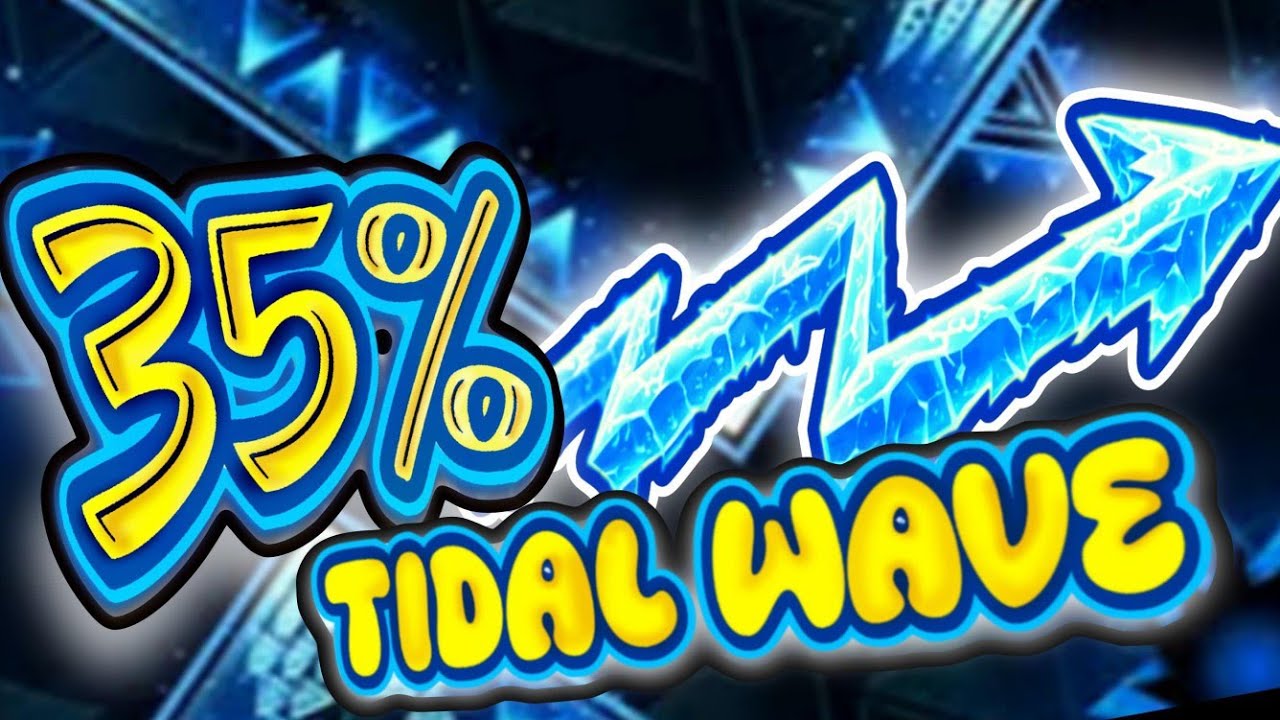 TIDAL WAVE 35%