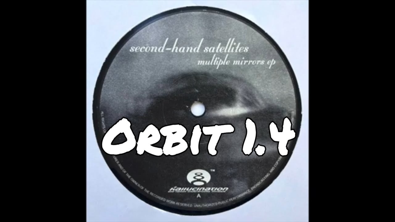 Second Hand Satellites – Multiple Mirrors EP  Orbit 1 4v