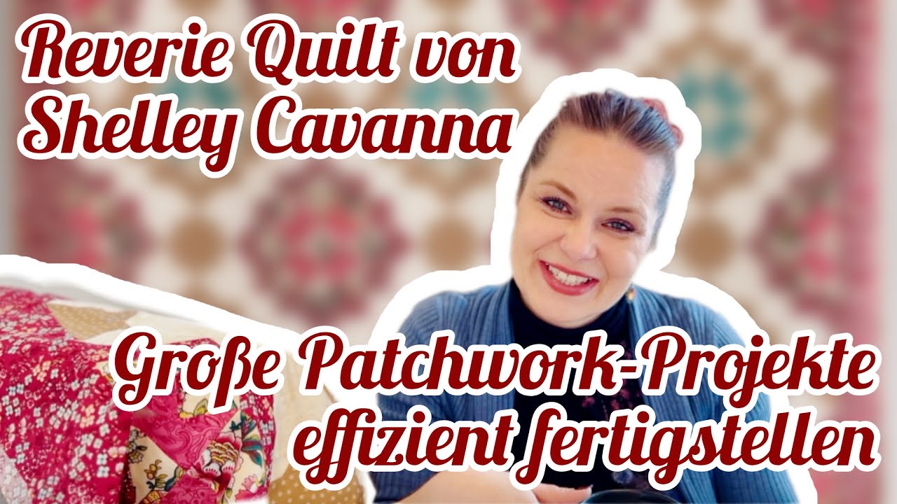 Reverie - Diagonales Quilttop effizient fertignähen! Meine Tipps für große Projekte 😎