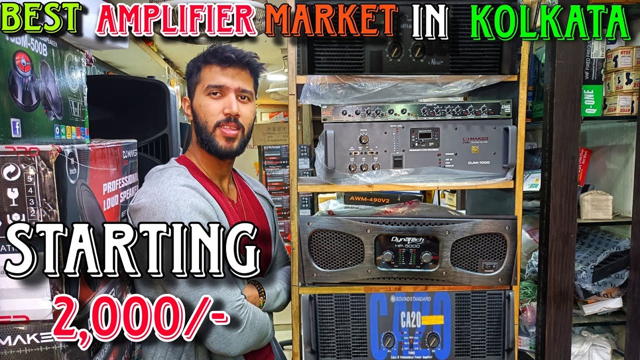 Kolkata Amplifier Market | Kolkata Best Amplifier Market | Kolkata DJ Market | Amplifier Price