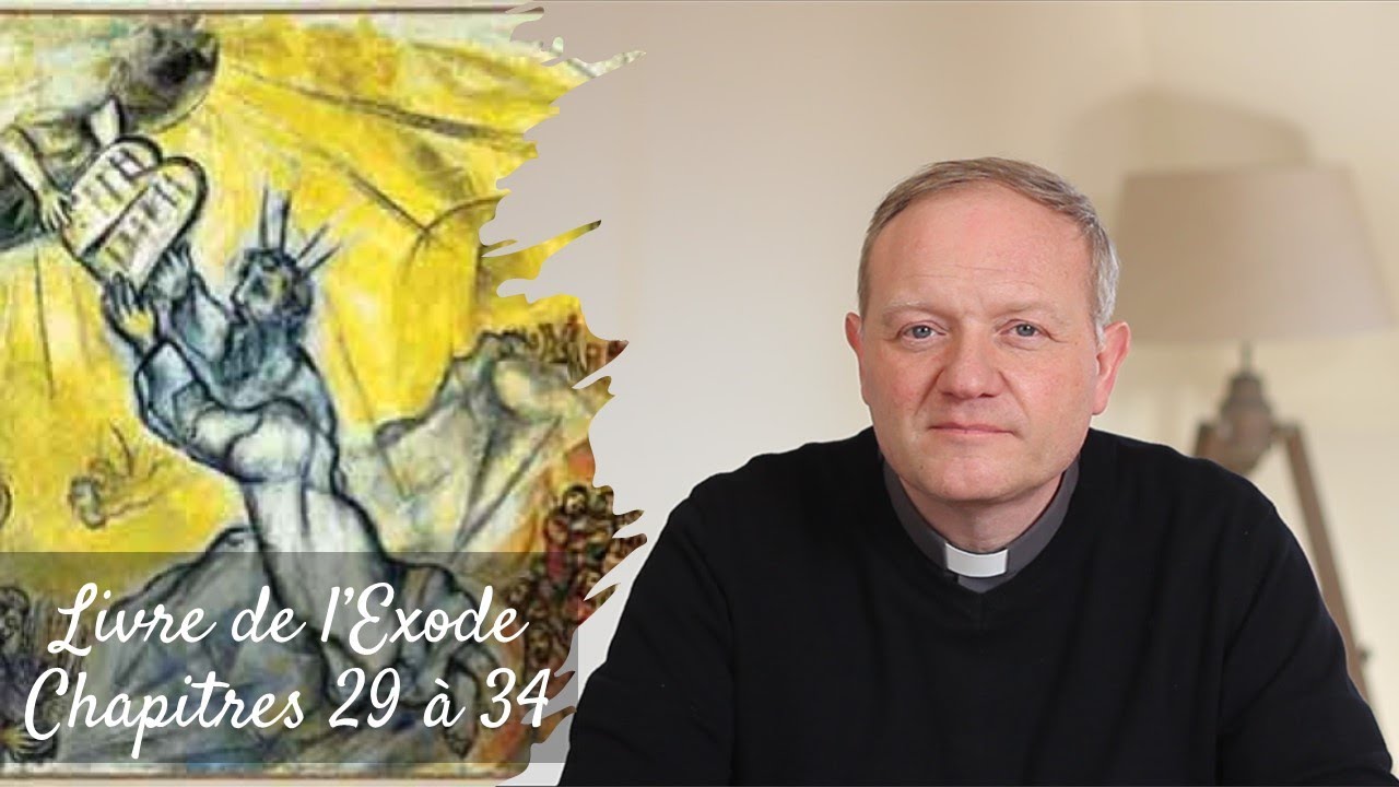 La Bible en continu - Exode - Chapitres 29 à 34