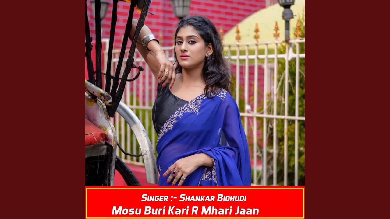 Mosu Buri Kari R Mhari Jaan