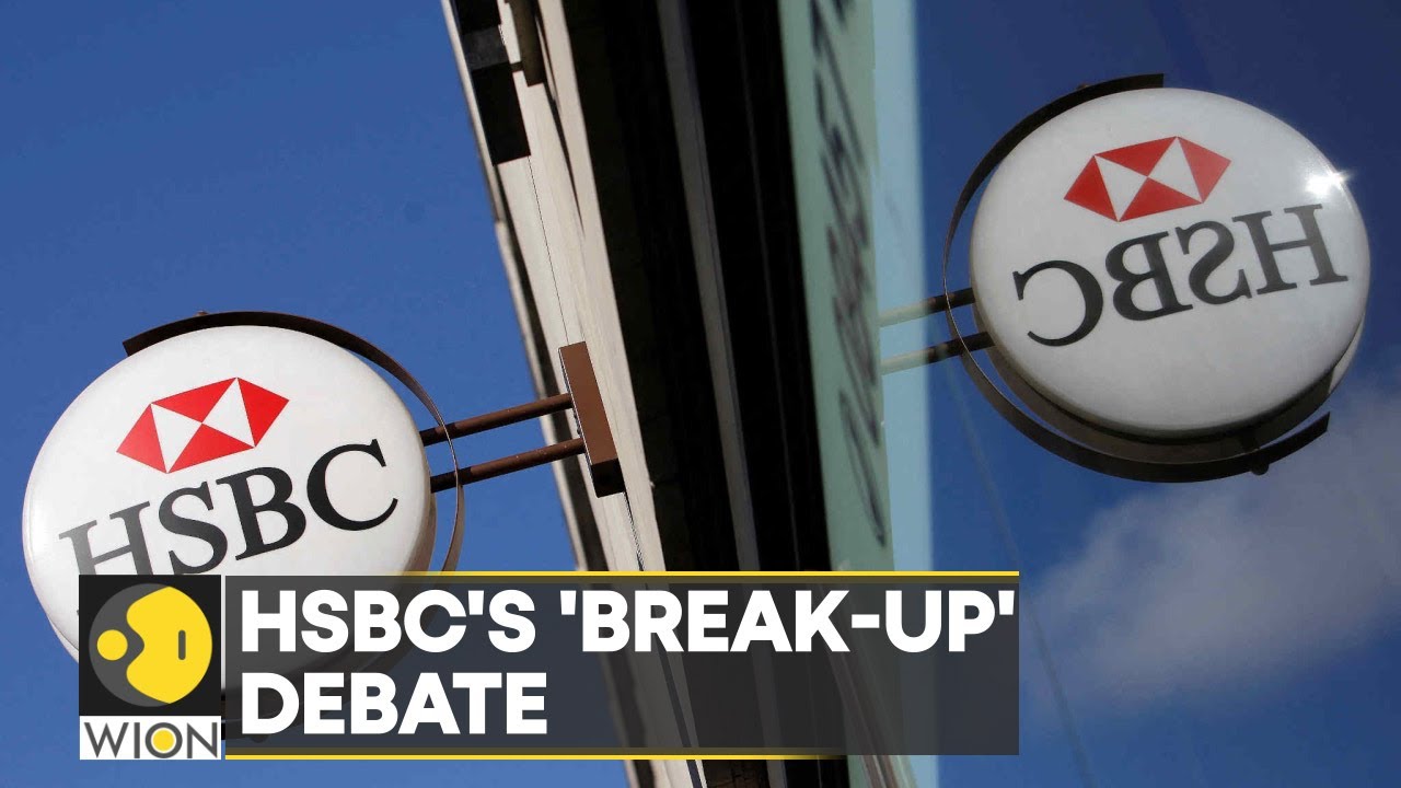 HSBC management opposes idea of splitting bank, support for proposed split widens | Latest | WION