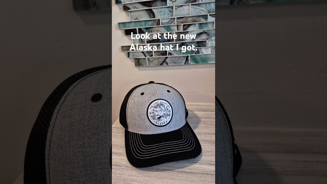 Do you like this new Alaska hat? 