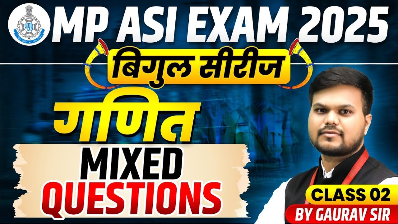 MP ASI EXAM 2025 | MATHS Mixed Questions | Bigul Series | WiNNERS Institute | by Gaurav Sir