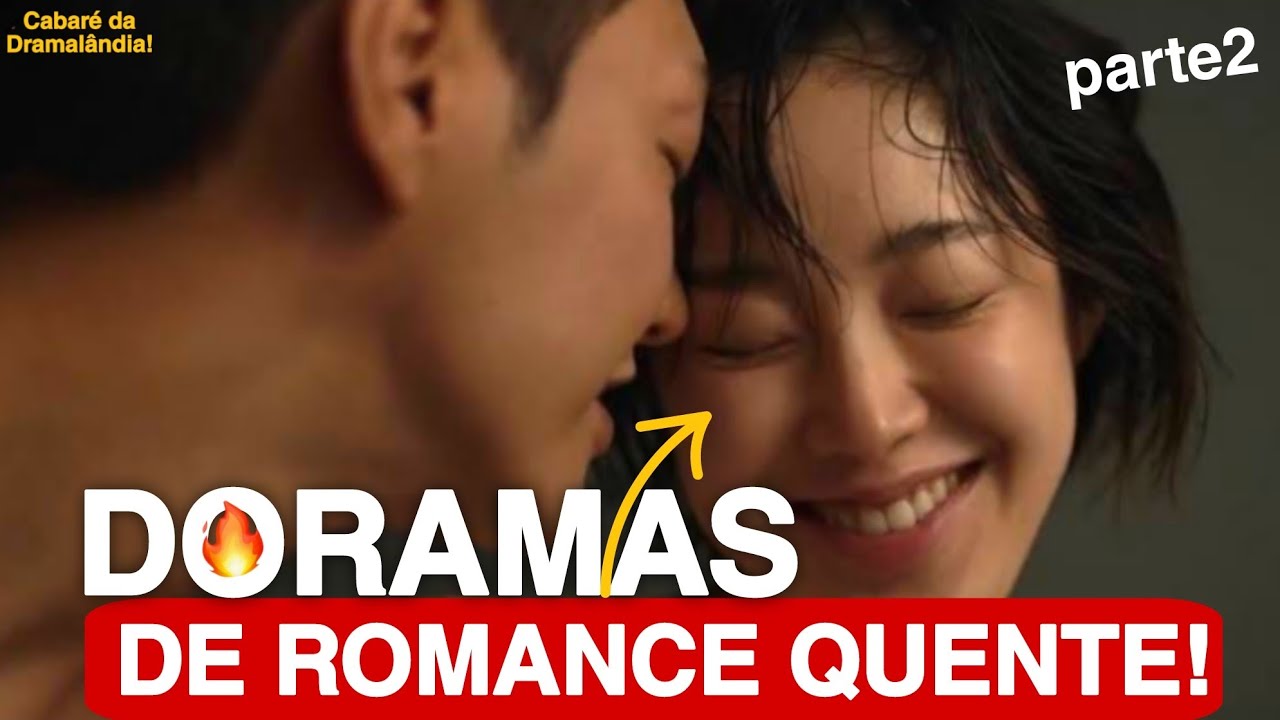 10 DORAMAS DE ROMANCE ADULTO |BEM QUENTES PARA ASSISTIR SOZINHO🔥