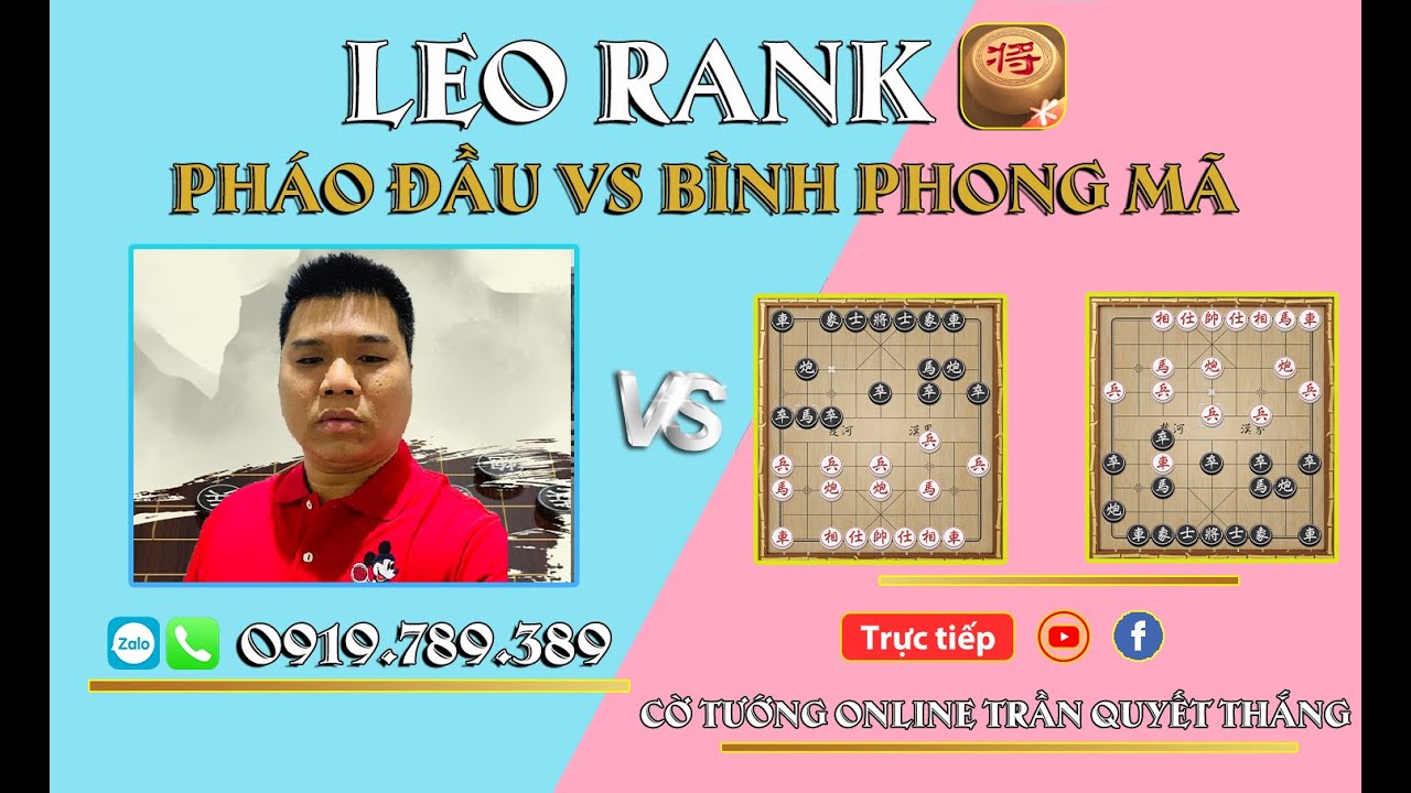 LeoRank TTTK chuyên đề | Pháo Đầu và Bình Phong Mã | Phần 22