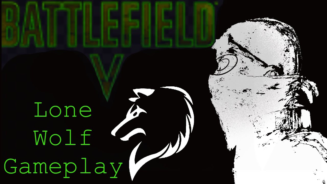 LONE WOLF PLAY LIKE THIS!...- Battlefield 5  Multiplayer Gameplay