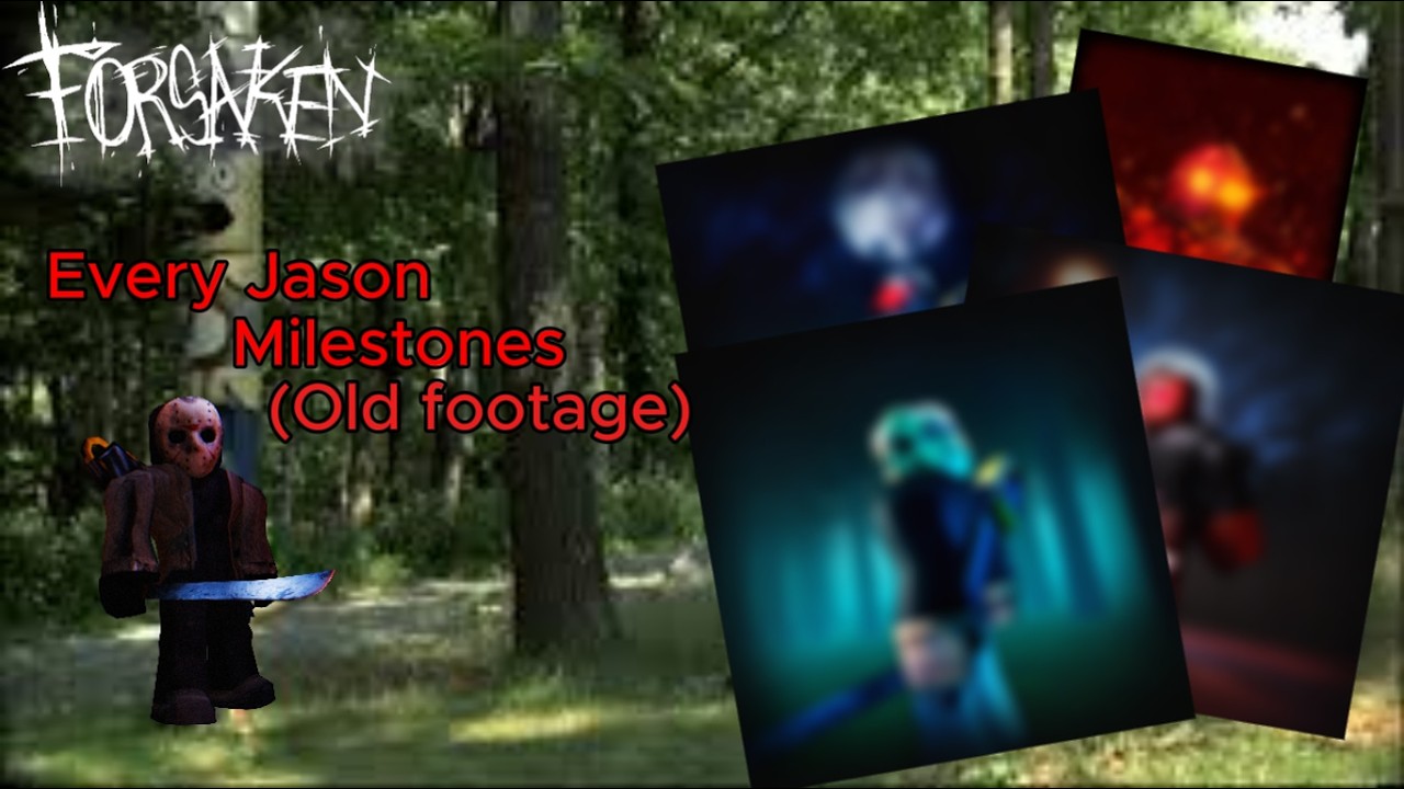 Forsaken - Every Jason's Milestones. [Farewell Jason Voorhees 🥀]