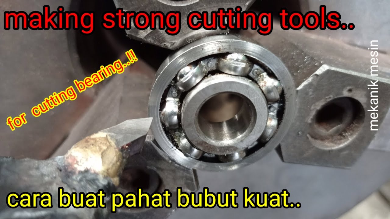 Making Strong Lathe Cutting Tools for Cutting Bearing | Buat Pahat Bubut Kuat untuk Potong Laker