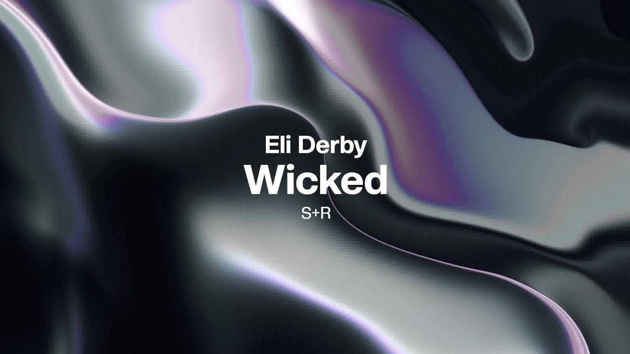 Eli Derby - Wicked (Slowed + Reverb)
