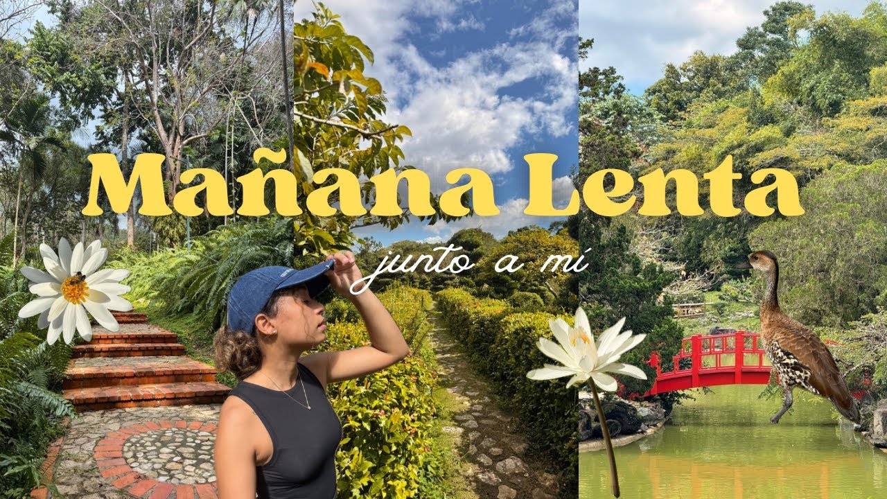 Una mañana conmigo | visitando el Jardín Botánico 🌳🌿🍃