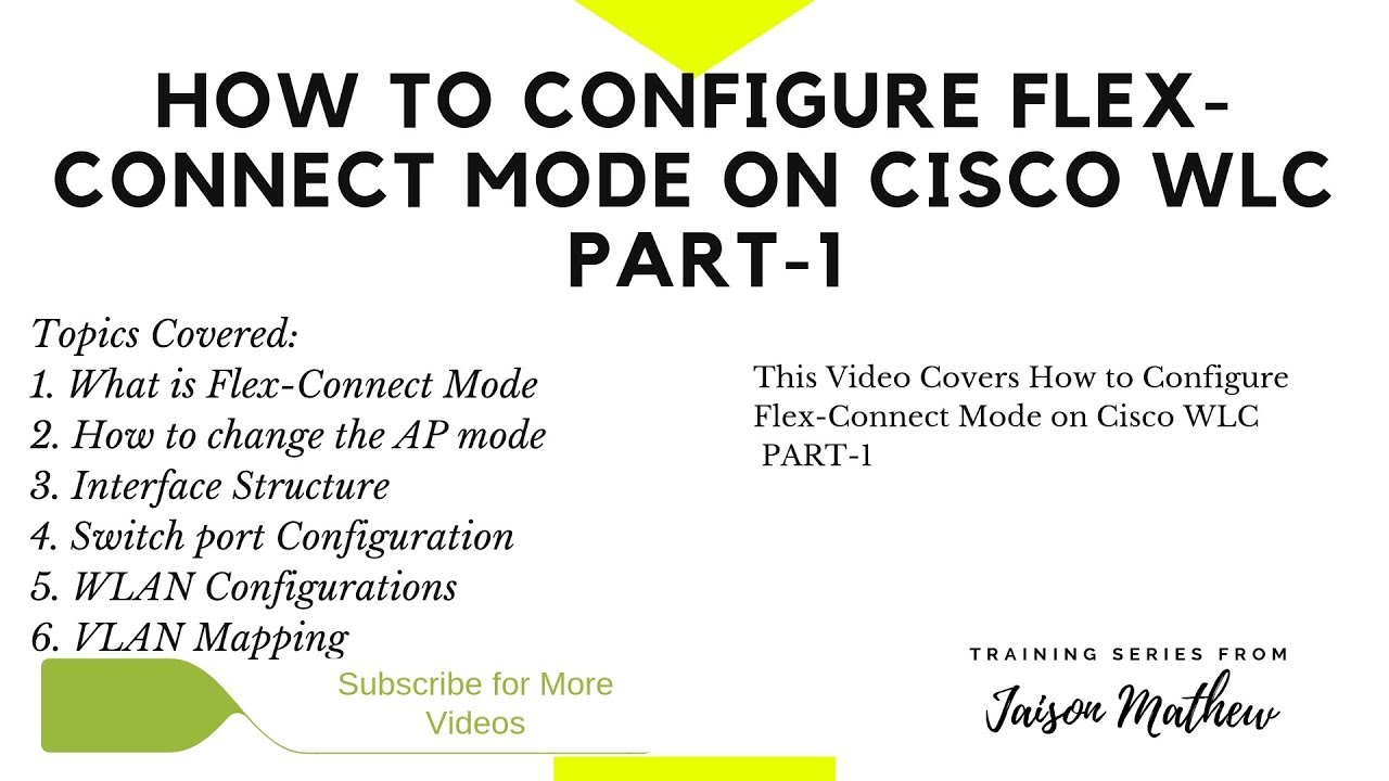 How to Configure Flexconnect Mode on Cisco WLC  PART 1