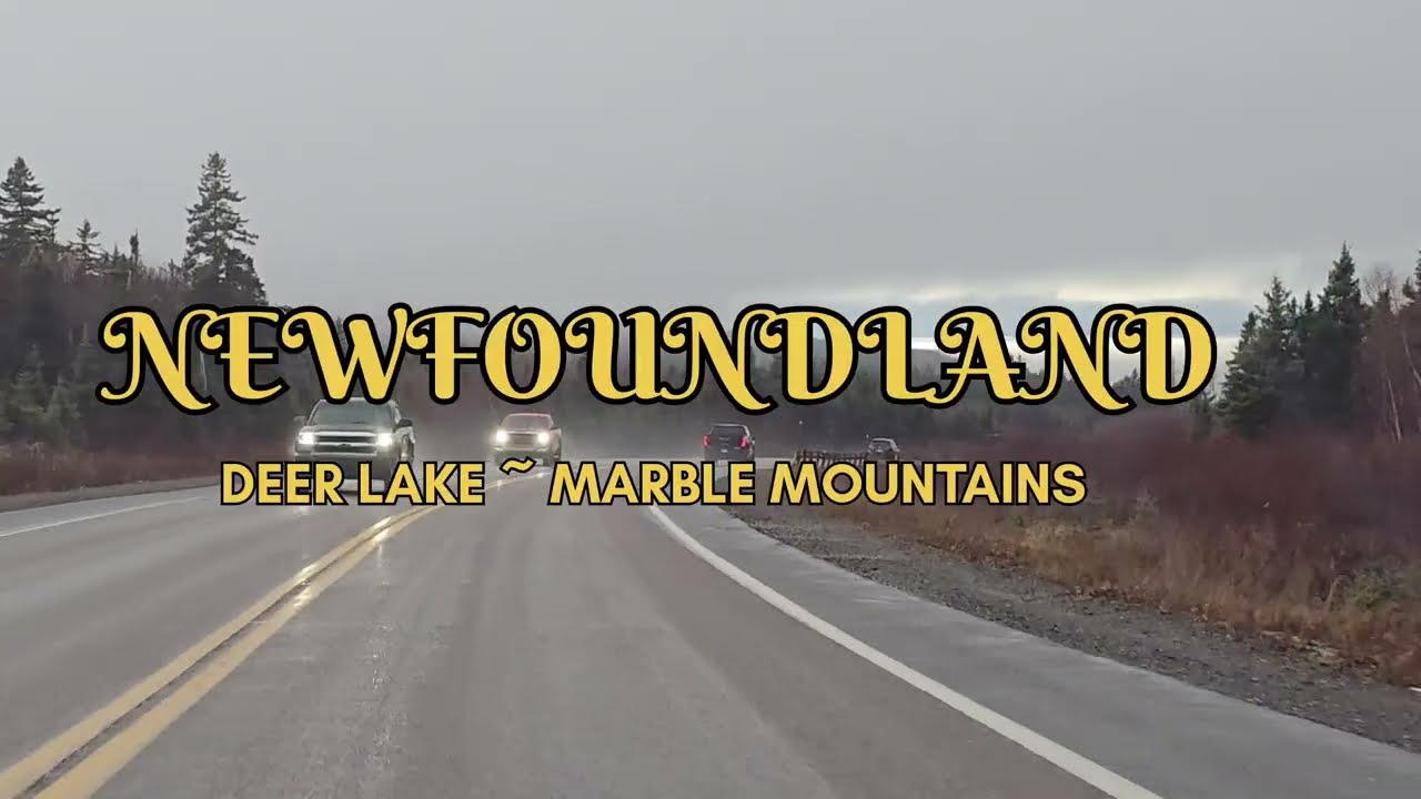Marble Mountains ~ Newfoundland ~ Dash Cam .