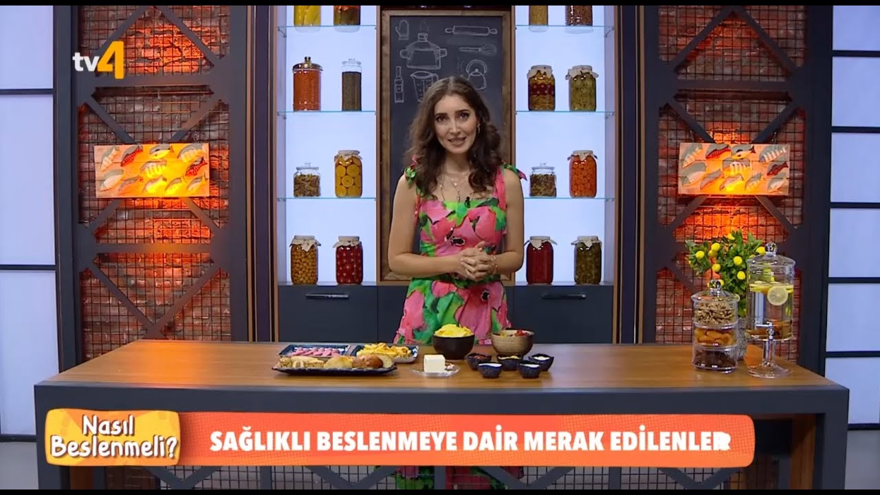 Nasıl Beslenmeli? | Soframızda Olması Gerekenler | 8. Bölüm