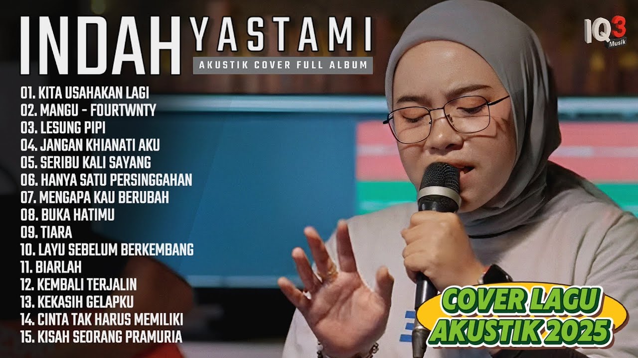 INDAH YASTAMI FULL ALBUM I KITA USAHAKAN LAGI - FOURTWNTY (MANGU) I COVER AKUSTIK TERBARU 2025