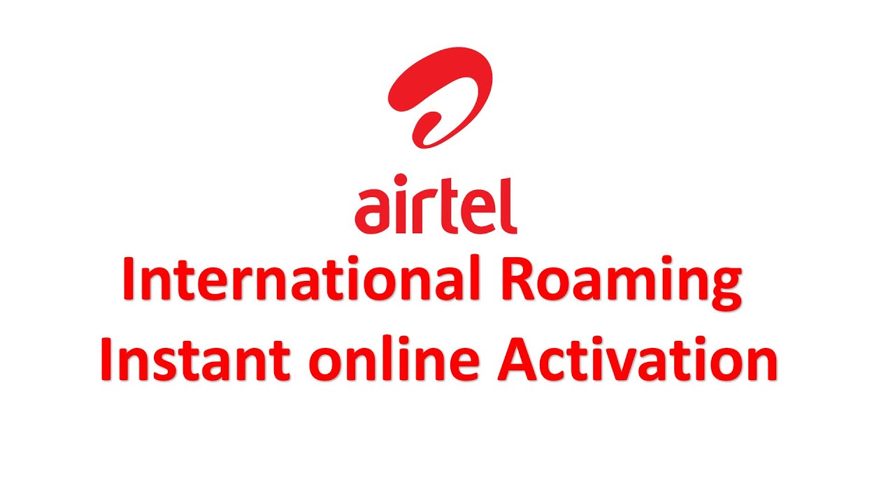 Airtel International Roaming Activation