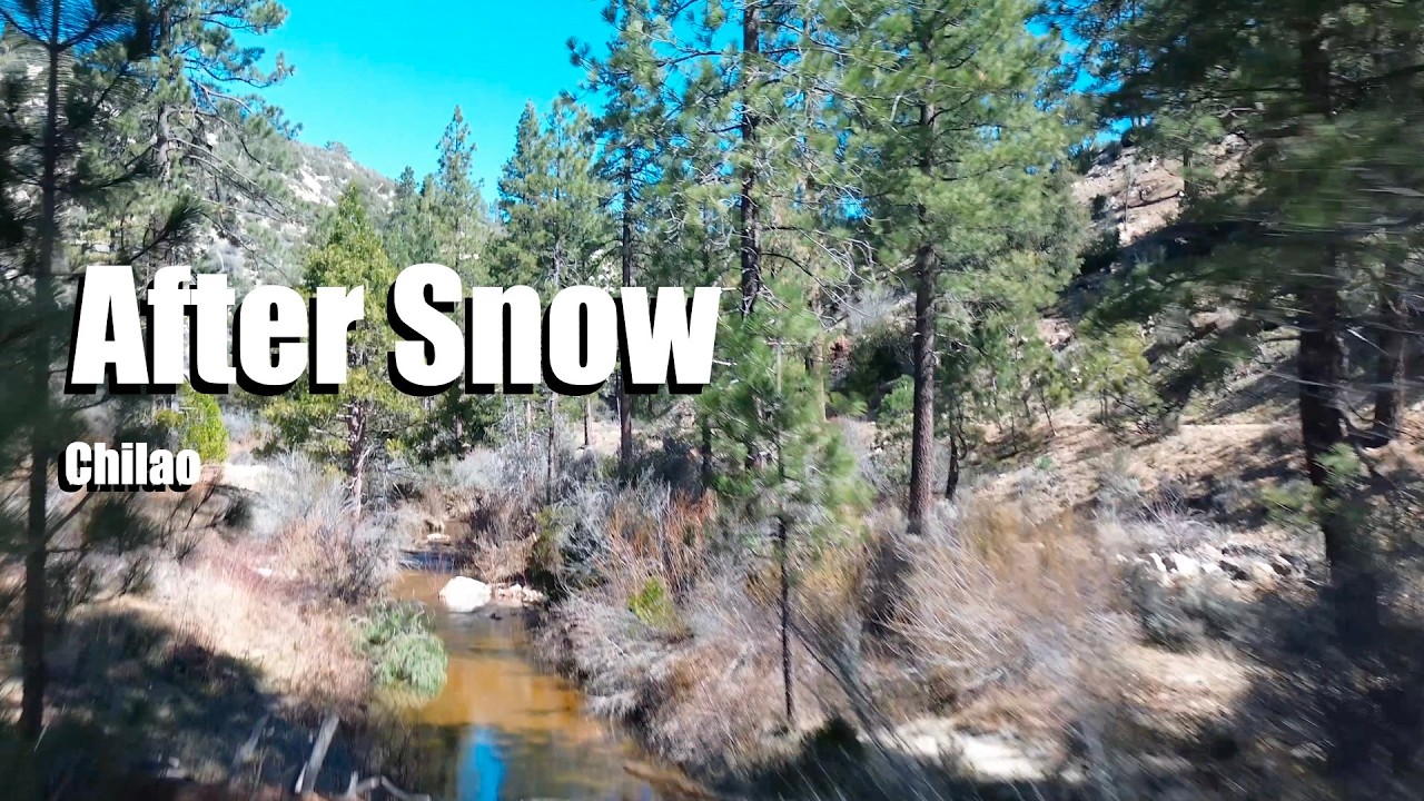 AFTER THE SNOW: CHILAO - Seasonal Stream