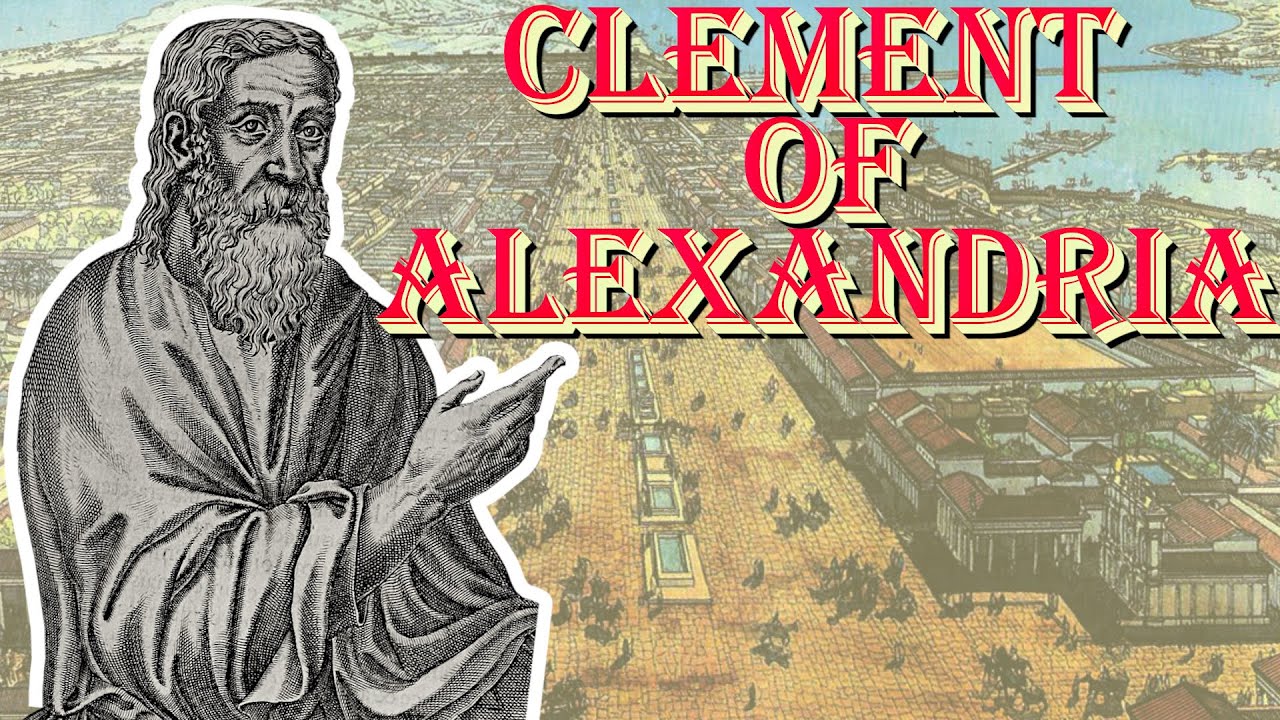 The Forgotten Life of Clement of Alexandria