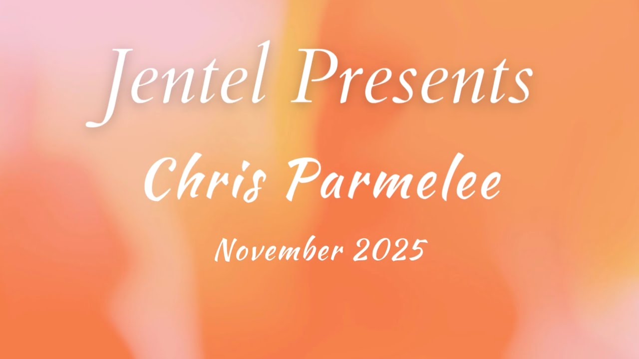 Jentel Presents: Chris Parmelee (November 2025)