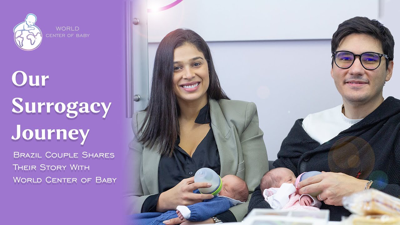Our Surrogacy Journey — Brazil Couple Shares Their Story With World Center of Baby