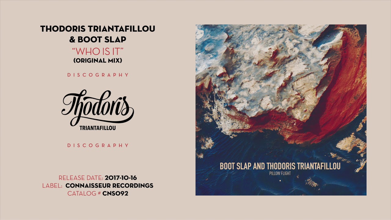 Thodoris Triantafillou & Boot Slap - Who is It (Original Mix) - [ Connaisseur Recordings]