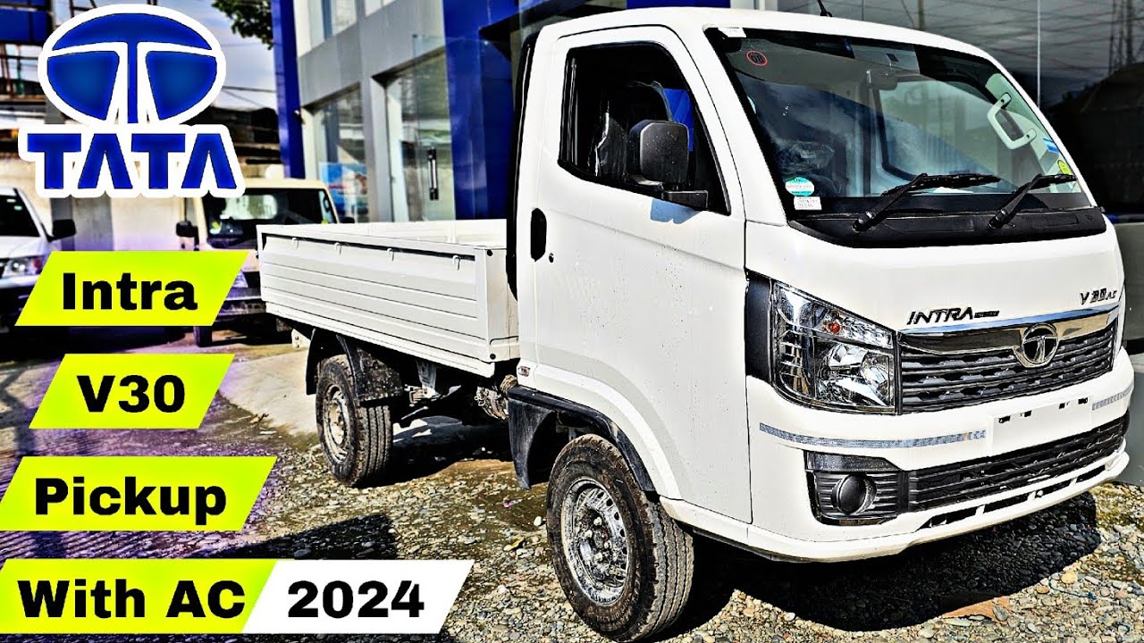 2024 Tata intra v30 pickup truck | Bs6, AC | features, price and specification