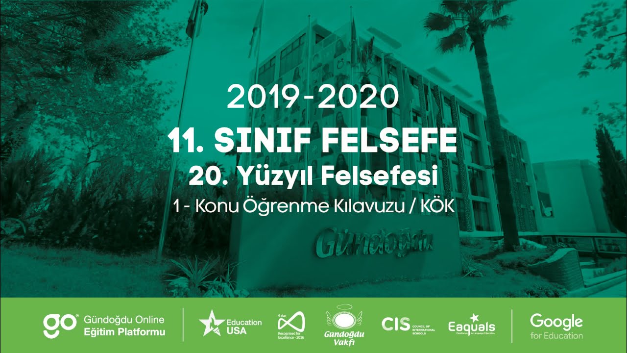 2019-2020 11. Sınıf Felsefe F11002 - 20. Yüzyıl Felsefesi | Anlatan Sevim Sıla Paylar