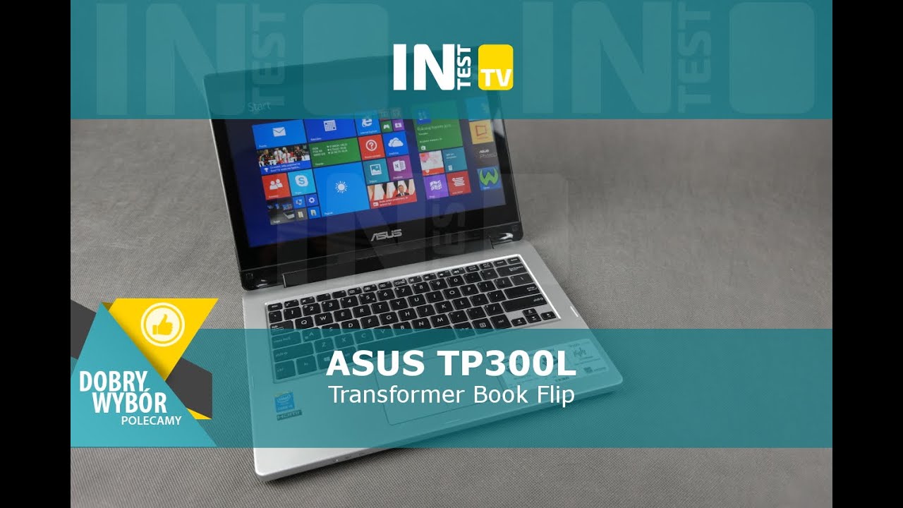 ASUS Transformer Book Flip TP300L - Recenzja - Test - Review - PL - Polska - inTest
