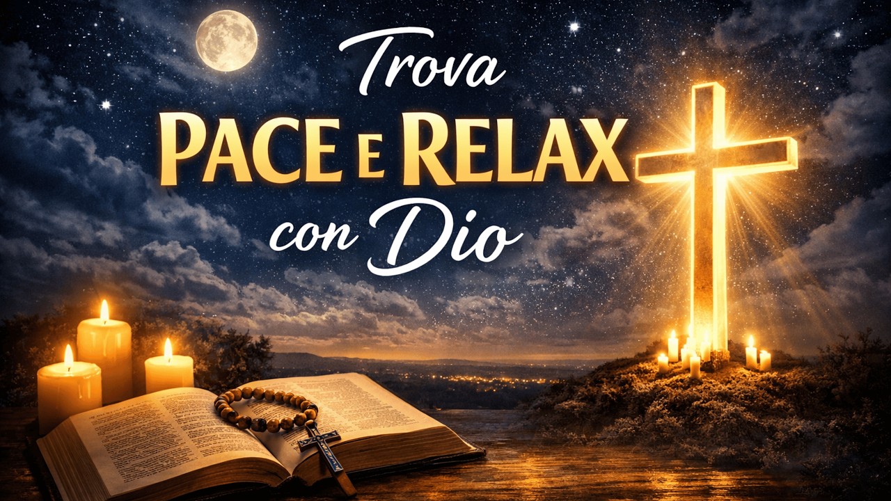 PREGHIERA NOTTURNA – MUSICA CRISTIANA PER PACE E RELAX🙏