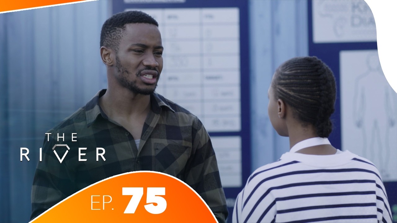 The River - Épisode 75 | African Drama Series | Amour, Trahison & Pouvoir