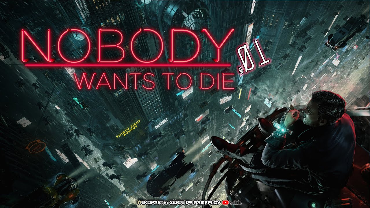 Nobody Wants to Die #1  Investiga&ccedil;&atilde;o com est&eacute;tica cyberpunk. ! | Gameplay  | PT-BR