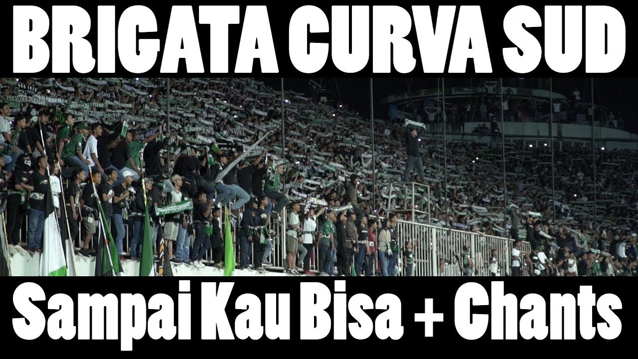 BRIGATA CURVA SUD - SAMPAI KAU BISA (lyrics) - MINDBLOWING post game chant - ULTRAS SLEMAN