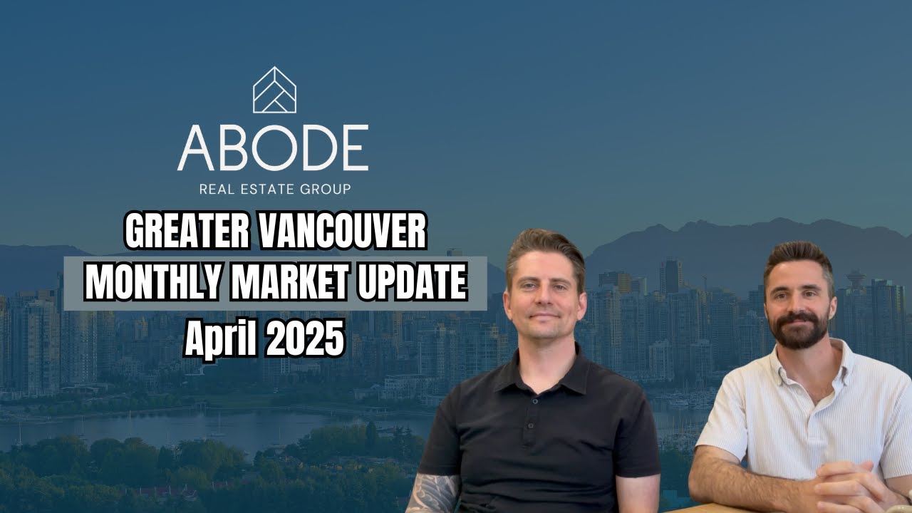 Greater Vancouver Real Estate Market Update (April 2025) | Interest Rates Hold as Inventory Surges