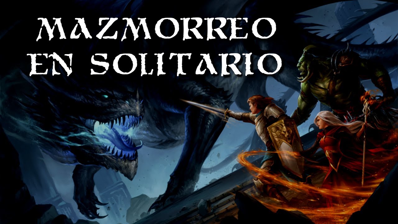 Especial mazmorreo en solitario