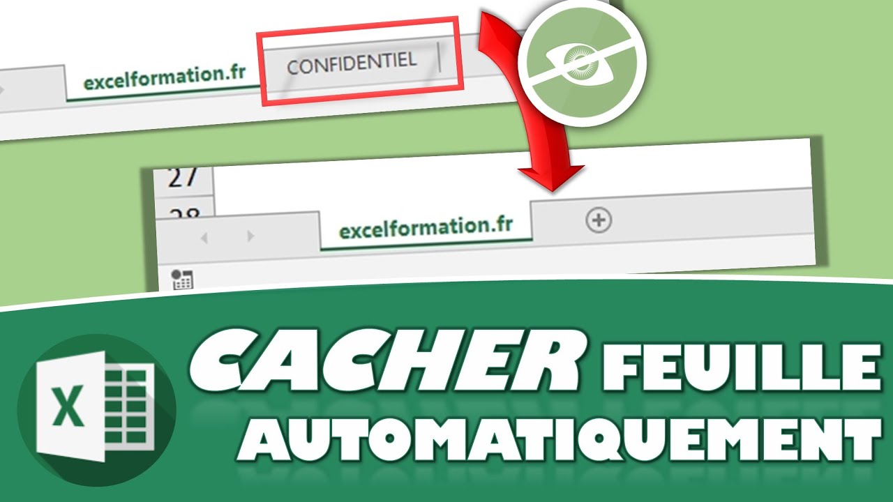 COMMENT MASQUER DÉFINITIVEMENT ET AUTOMATIQUEMENT UNE FEUILLE DE CALCUL EXCEL