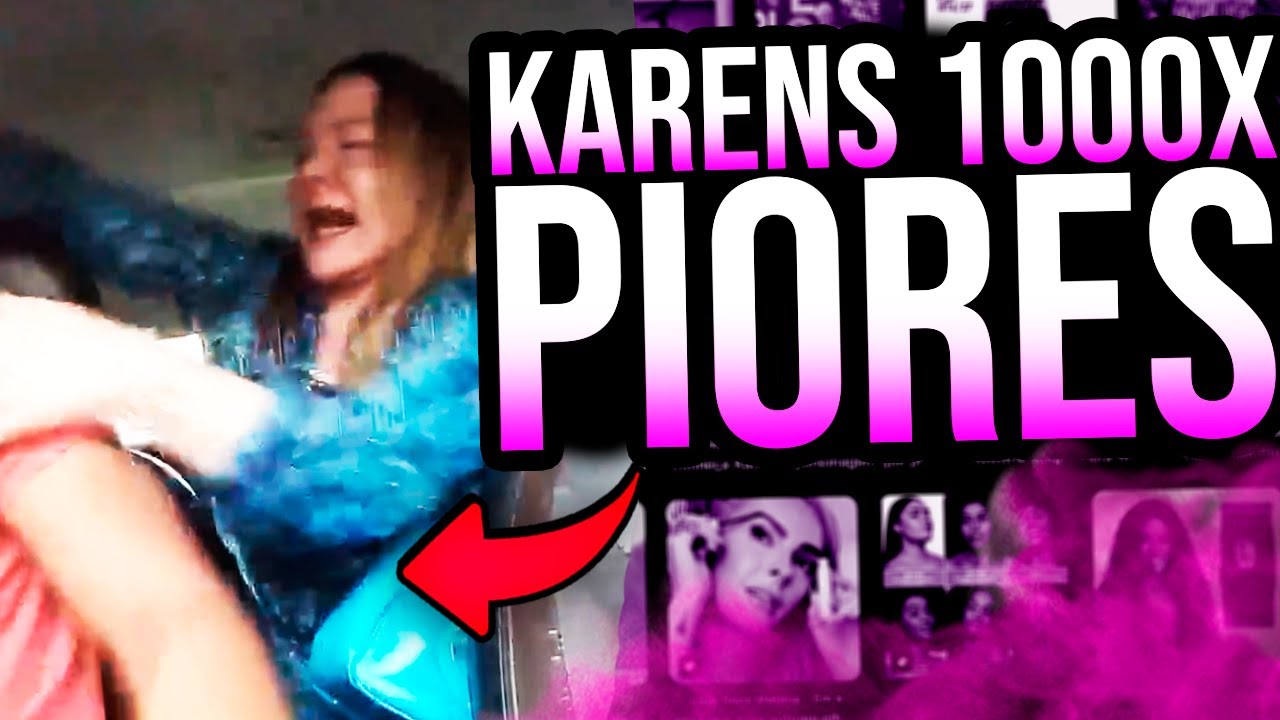 AS CR4ZY KARENS BRASILEIRAS SÃO INTANKÁVEIS...