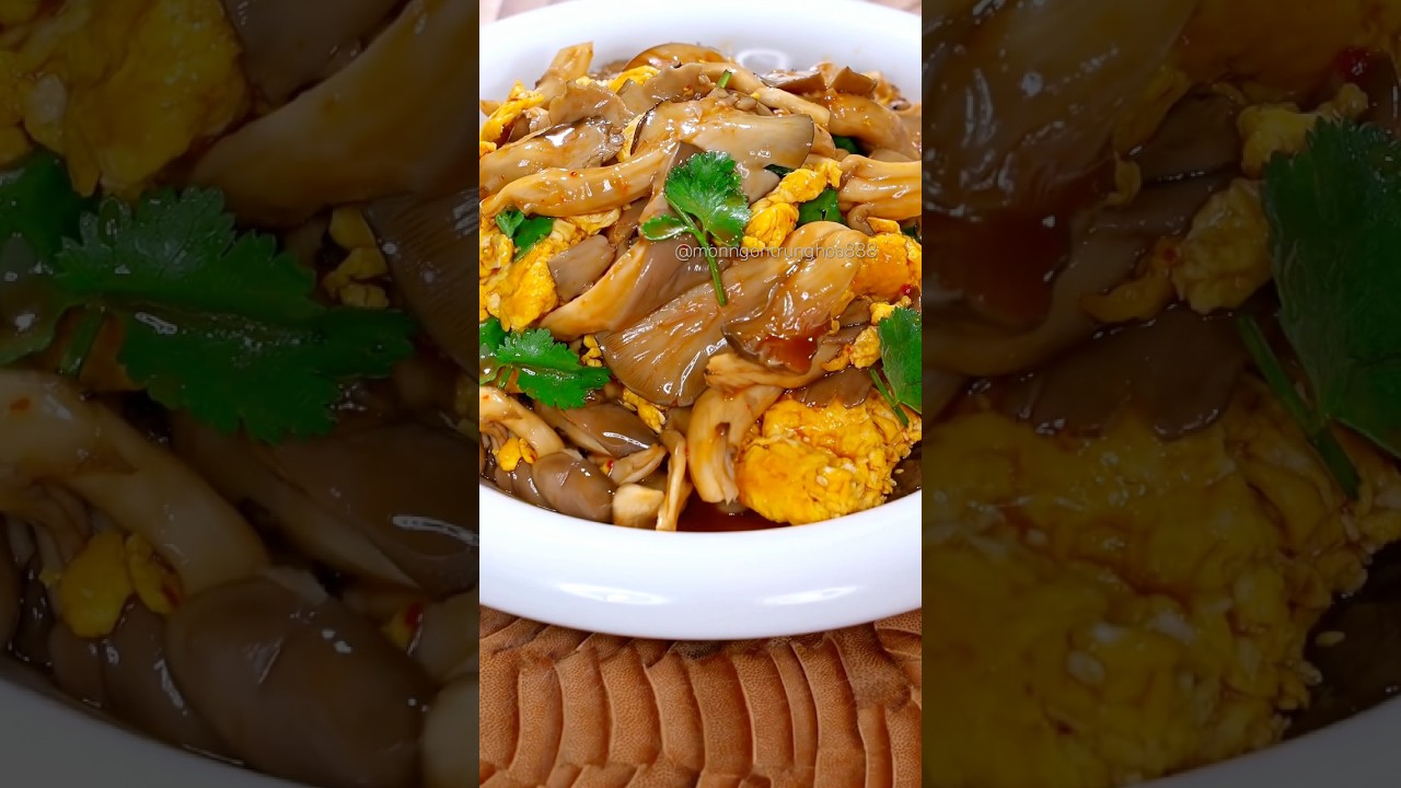 M&oacute;n Ngon Từ Nấm s&ograve; #cooking #food #anvat #monngon #monngontrunghoa888 #nauan #amthuc #anngon #ngon