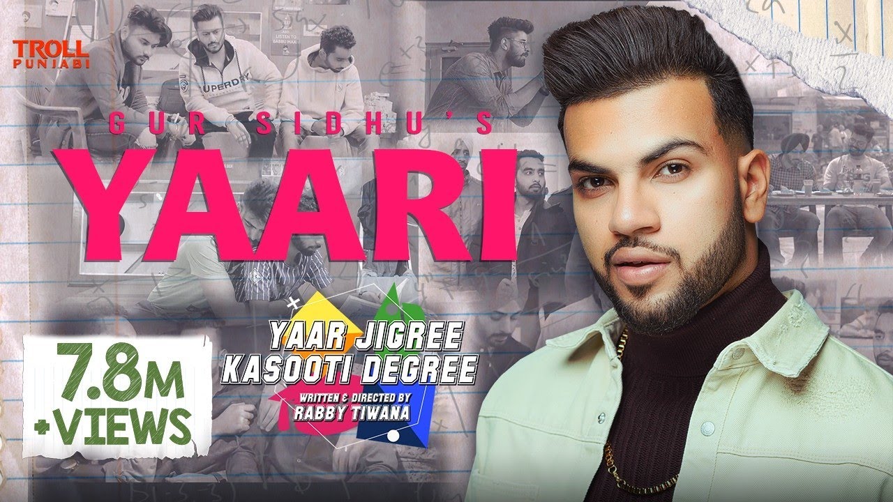 Yaari (Full song) | Gur Sidhu | Yaar Jigree Kasooti Degree | Latest Punjabi Song 2019