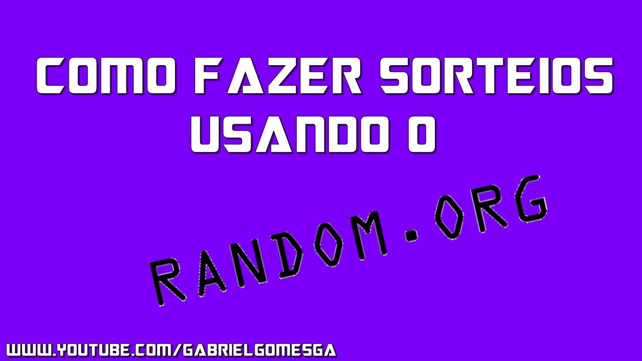 COMO FAZER SORTEIOS USANDO O RANDOM.ORG