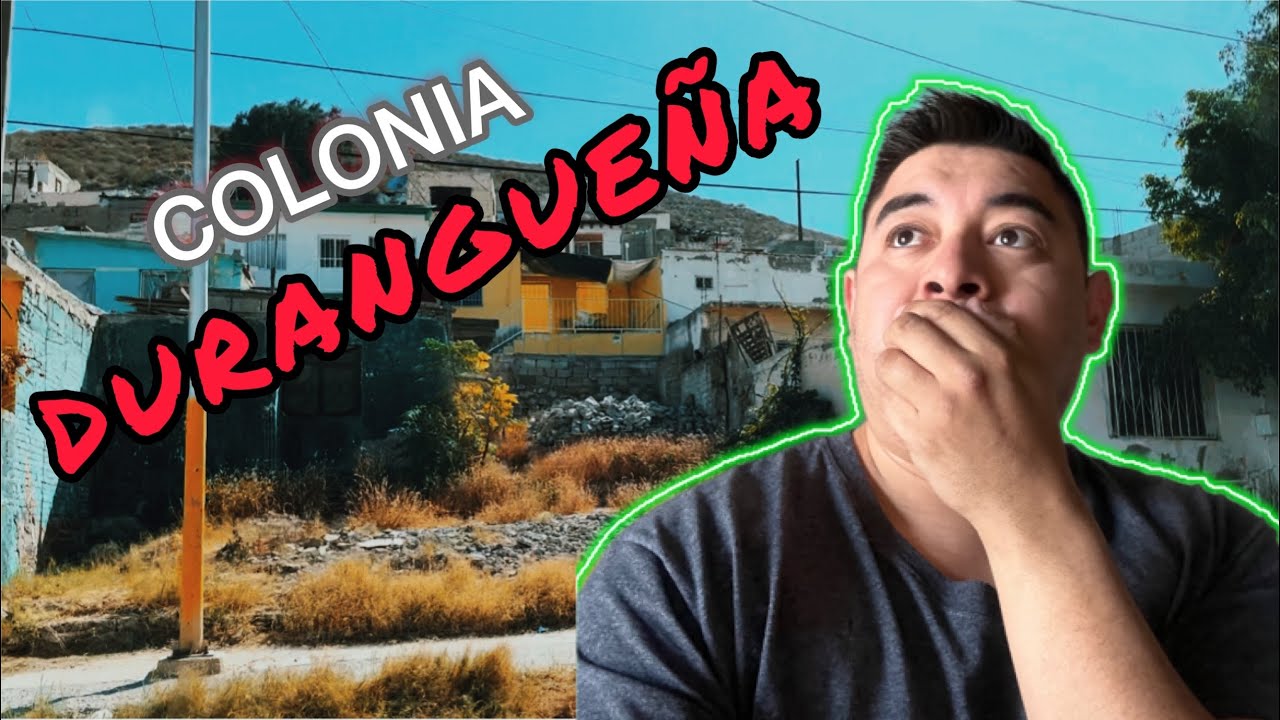 Fue el Barrio mas peligroso del país ( LA DURANGUEÑA)