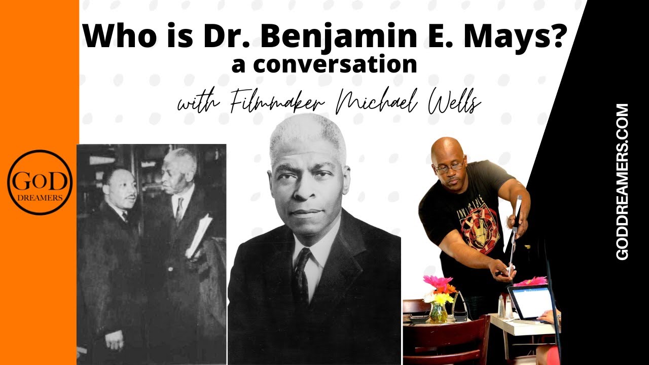 Who is Dr. Benjamin E. Mays?