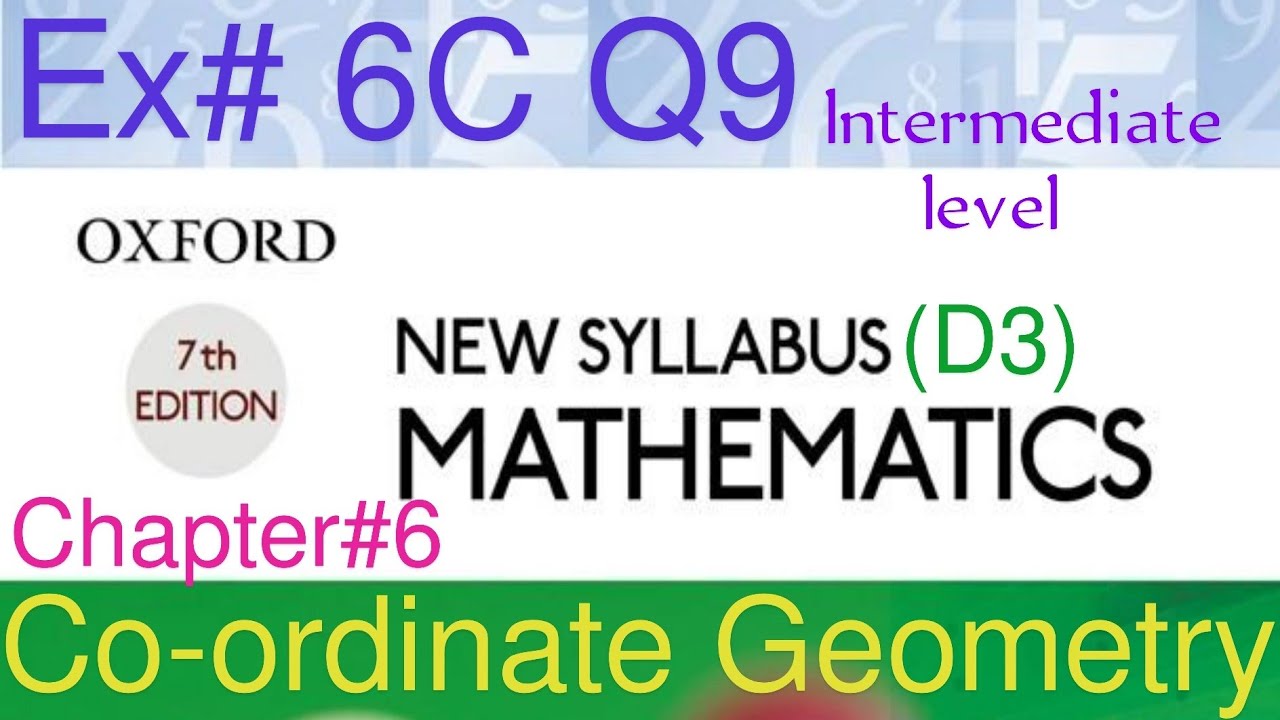 New Syllabus Mathematics Book D3| Chapter 6 Coordinate Geometry| Ex#6C Q9 @GaganPratapMaths