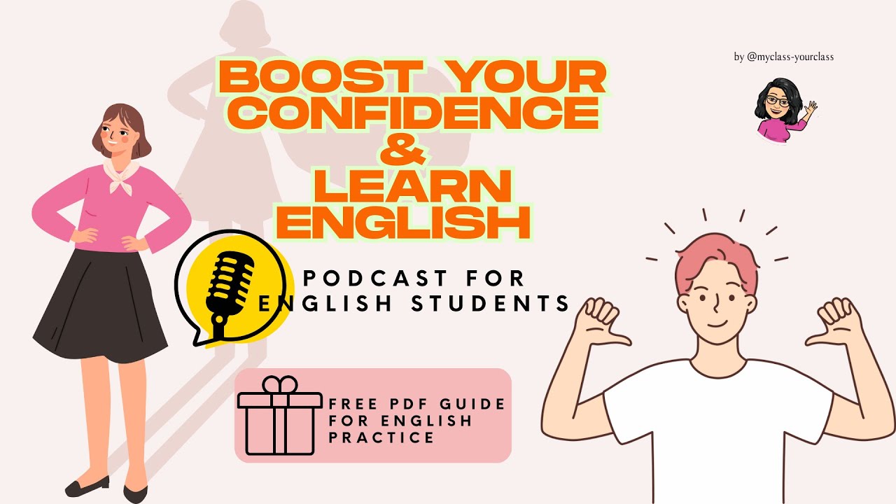 Boost Your Confidence & Learn English | Podcast for English Students