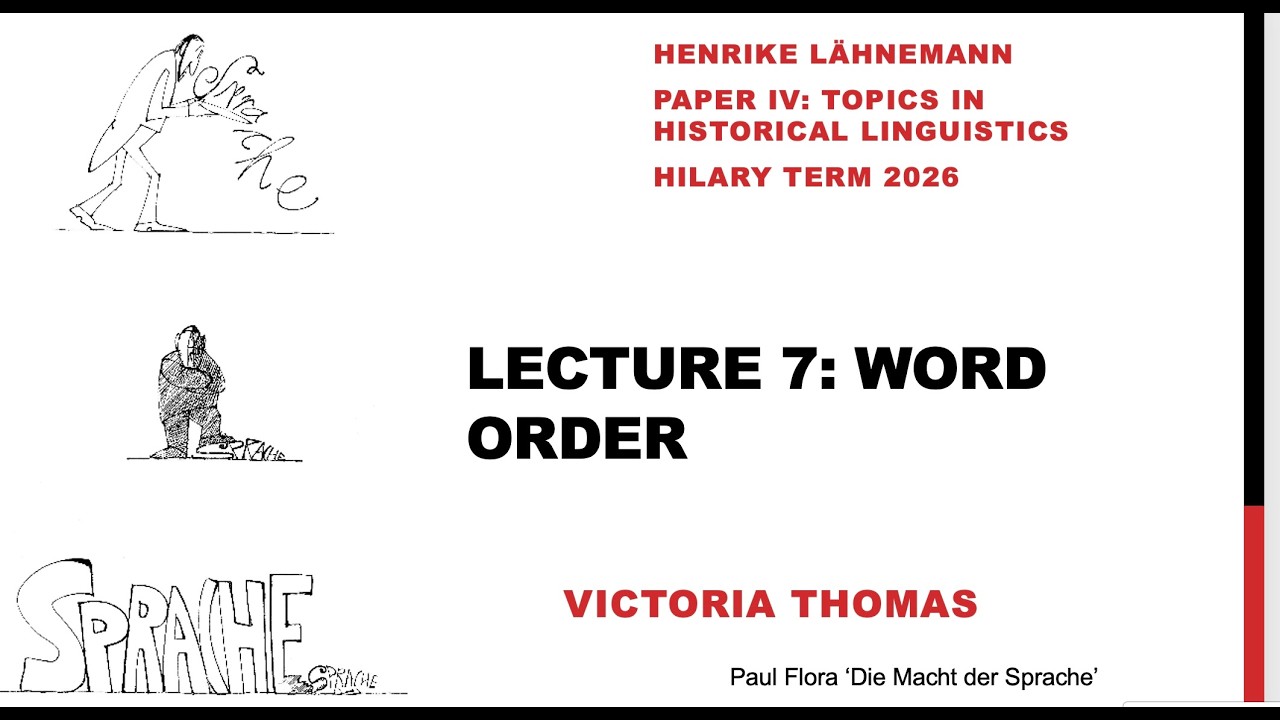 German Historical Linguistics 2026, 7: Word Order (Victoria Thomas)