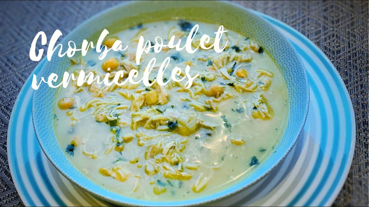 Chorba Poulet vermicelles Turc, légère et facile, pour ramadan