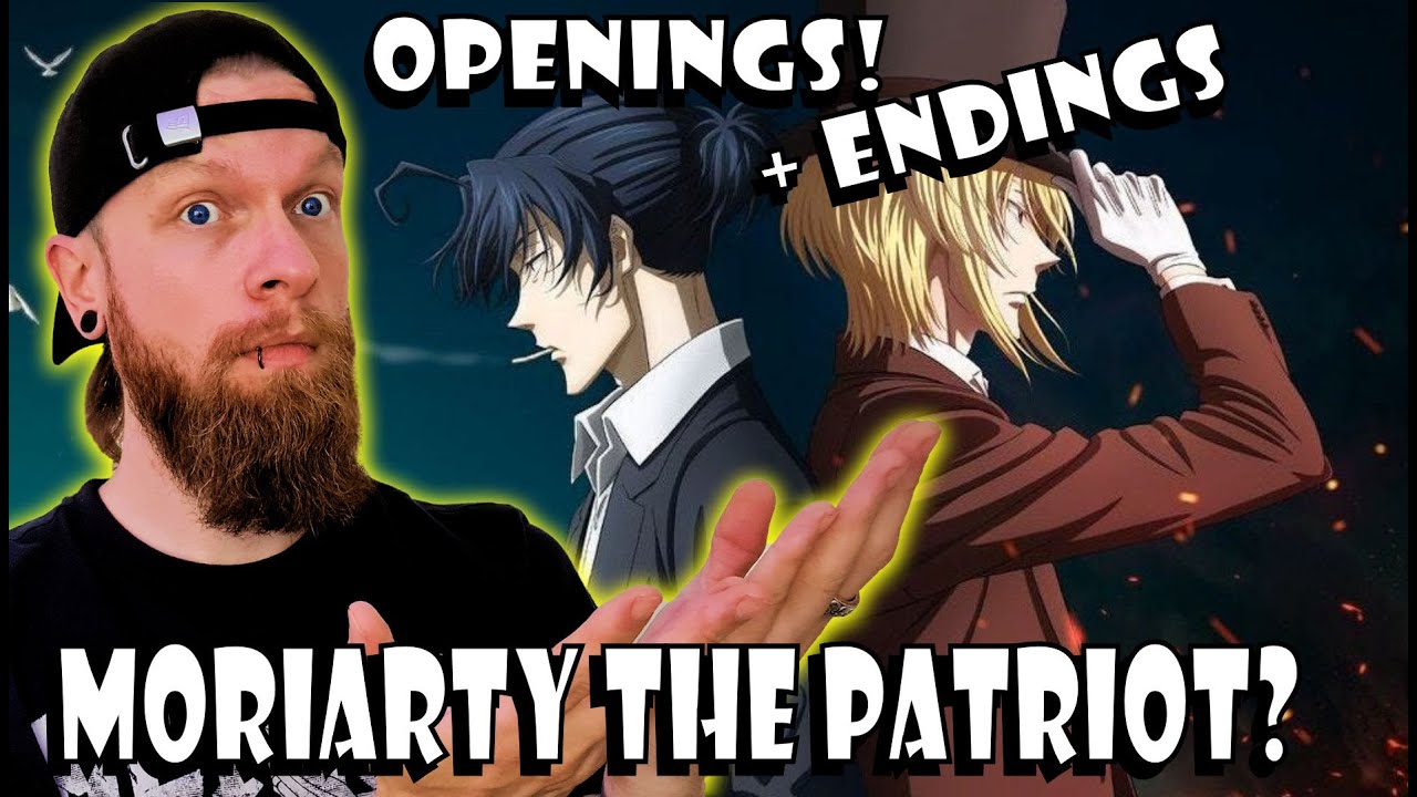 Moriarty the Patriot Openings & Endings Reaction