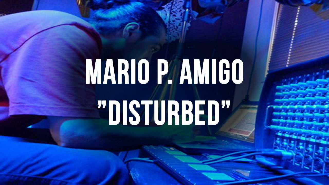Mario P. Amigo - Disturbed