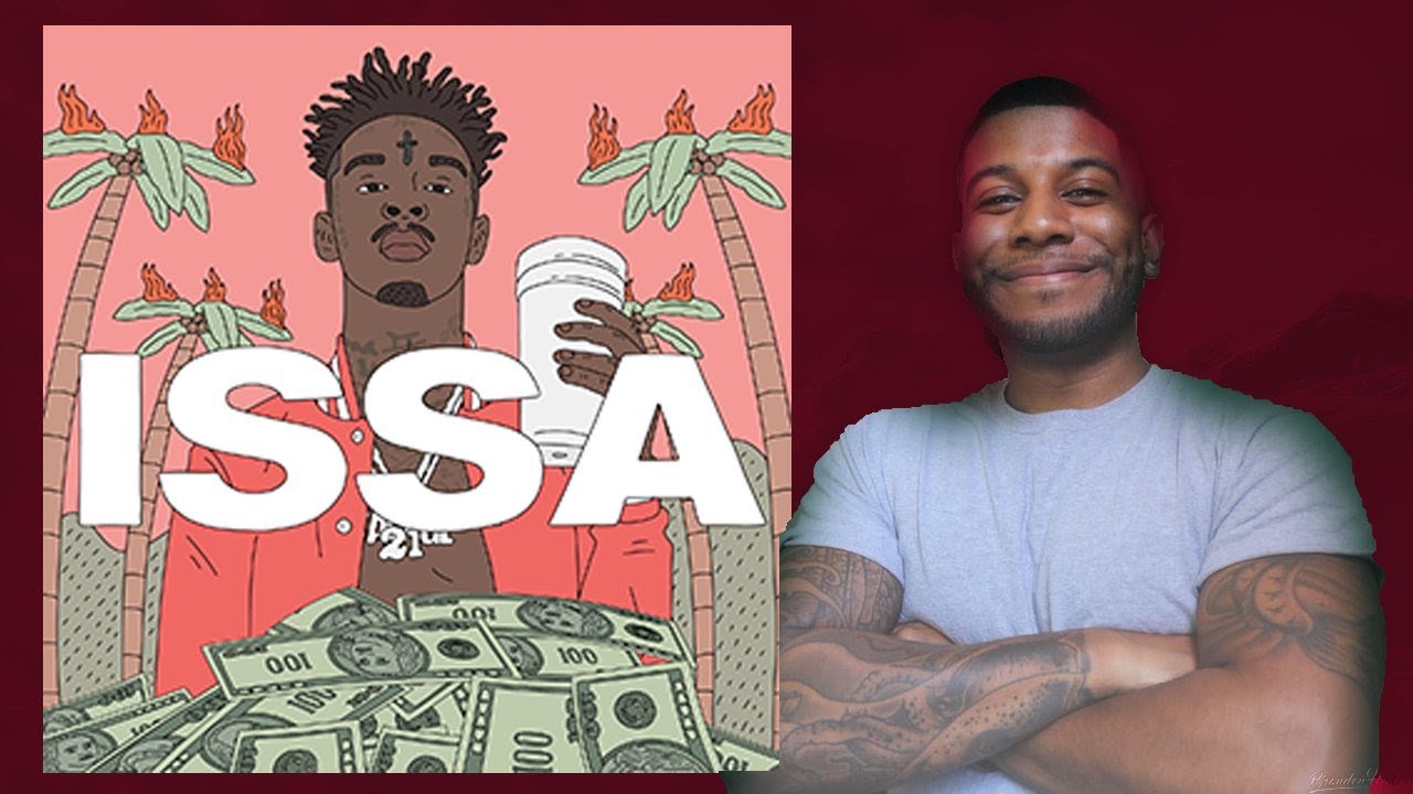 21 Savage - Issa Album (Reaction/Review) 