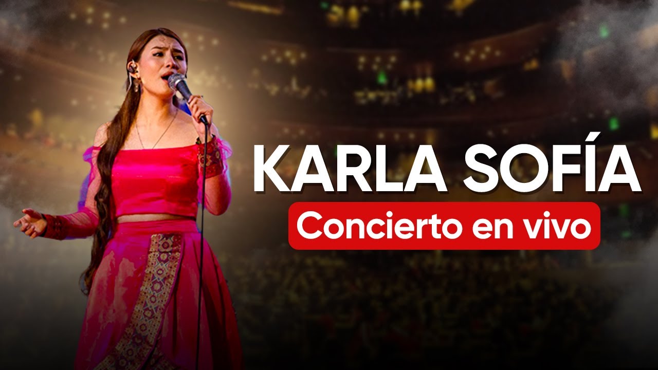 Karla Sofía CONCIERTO EN VIVO
